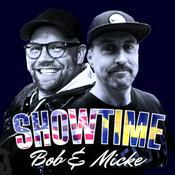 Podcast Showtime med Bob & Micke