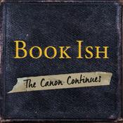 Podcast Book Ish: The Canon Continues