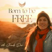 Podcast Born to be FREE with Sharada Devi