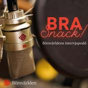 Podcast BRA Snack! Börsvärldens intervjupodd