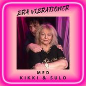 Podcast Bra vibrationer med Kikki & Sulo