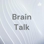 Podcast Brain Talk