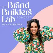 Podcast Brand Builders Lab with Suz Chadwick