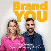 Podcast Brand You - The Ultimate Personal Branding Podcast