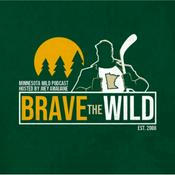 Podcast Brave The Wild -Minnesota Wild Podcast-