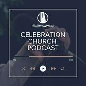 Podcast Celebration Church Podcast