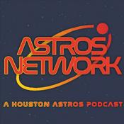 Podcast Astros Network: A Houston Astros Podcast