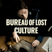 Podcast Bureau of Lost Culture