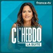 Podcast C l'Hebdo la suite