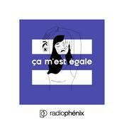 Podcast Ça m’est égale