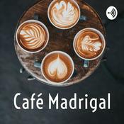 Podcast Café Madrigal