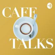 Podcast Cafe Talks