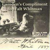 Podcast Camden's Compliment to Walt Whitman by Various