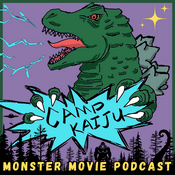 Podcast Camp Kaiju: Monster Movie Podcast