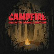 Podcast Campfire: Tales of the Strange and Unsettling