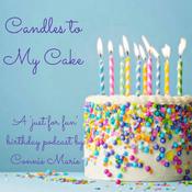 Podcast Candles to My Cake