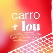 Podcast Carro & Lou: Ett kreativt 9 till 5