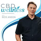 Podcast CBD Wellness with Rick Anson