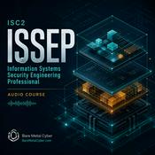 Podcast Certified: The ISC(2) ISSEP Audio Course