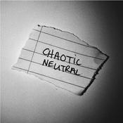 Podcast Chaotic Neutral