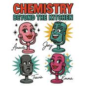 Podcast Chemistry Beyond the Kitchen