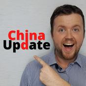 Podcast China Update