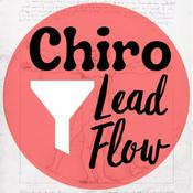 Podcast Chiro Lead Flow 20 Minute Lunch Hour