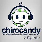Podcast ChiroCandy: THE Chiropractic Marketing Podcast