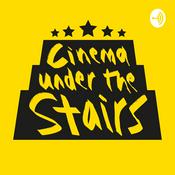 Podcast Cinema Under The Stairs