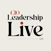 Podcast CIO Leadership Live: UK