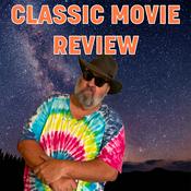 Podcast Classic Movie Review