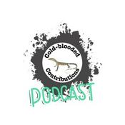Podcast Cold-blooded Contributions, Nature 4 You