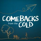 Podcast Comebacks From The Cold