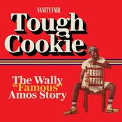 Podcast Tough Cookie: The Wally “Famous” Amos Story