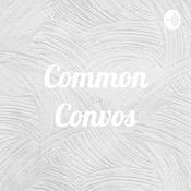 Podcast Common Convos