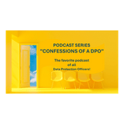 Podcast Confessions of a DPO (Data Protection Officer)