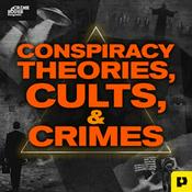 Podcast Conspiracy Theories, Cults, & Crimes