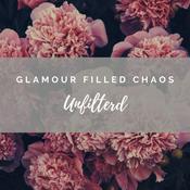 Podcast Glamour filled Chaos: unfiltered