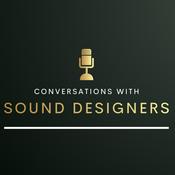 Podcast Conversations with Sound Designers