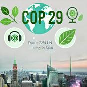 Podcast COP29 - 29th Conference of Parties UN COP 29 Baku