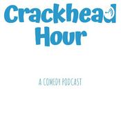Podcast Crackhead Hour