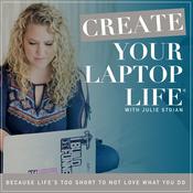 Podcast Create Your Laptop Life ® - A Marketing & Online Business Podcast