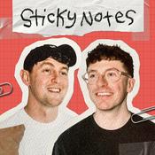 Podcast Sticky Notes with CJ Cawley and Jack Chitty