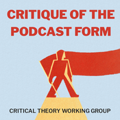 Podcast Critique of the Podcast Form