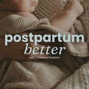 Postpartum Better | Postpartum Recovery, Breastfeeding, Mom Overwhelm, Returning to Work, Postpartum Identity