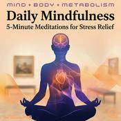 Podcast Daily Mindfulness: 5-Minute Meditations for Stress Relief
