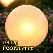 Podcast Daily Positivity | Morning Affirmations