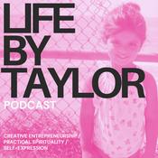 Podcast THE LIFE BY TAYLOR PODCAST