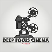 Podcast Deep Focus Cinema
