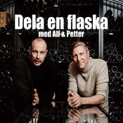 Podcast Dela en flaska med Alf &amp; Petter